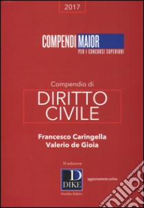 Compendio di diritto civile libro di Caringella Francesco; De Gioia Valerio