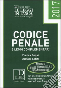 Codice penale e leggi complementari 2017 libro di Coppi Franco; Lanzi Alessio