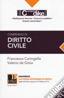 Compendio di diritto civile. Minor libro di Caringella Francesco; De Gioia Valerio