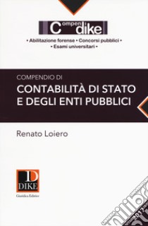 Compendio di contabilità di Stato e degli enti pubblici libro di Loiero Renato