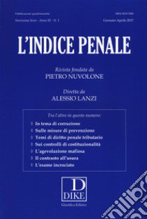 L'indice penale (2017). Vol. 1 libro