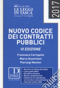 Nuovo codice dei contratti pubblici libro di Caringella Francesco; Giustiniani Marco; Mantini Pierluigi