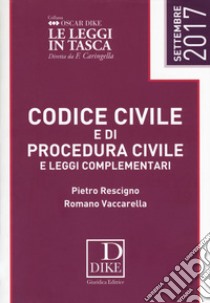 Codice civile e di procedura civile e leggi complementari libro di Rescigno Pietro; Vaccarella Romano