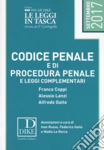 Codice penale e di procedura penale e leggi complementari libro di Coppi Franco; Lanzi Alessio; Gaito Alfredo