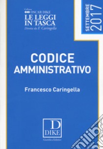 Codice amministrativo libro di Caringella Francesco