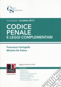 Codice penale e leggi complementari. Con Contenuto digitale per download e accesso on line libro di Caringella Francesco; De Palma Michele