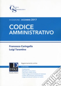 Codice amministrativo. Con Contenuto digitale per download e accesso on line libro di Caringella Francesco; Tarantino Luigi