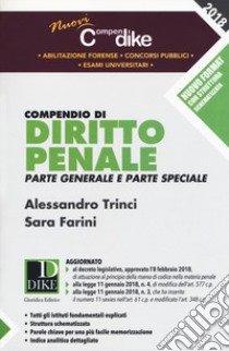 Compendio di diritto penale. Parte generale e parte speciale. Minor libro di Trinci Alessandro; Farini Sara