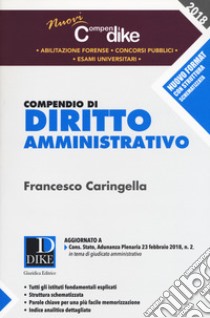 Compendio di diritto amministrativo libro di Caringella Francesco