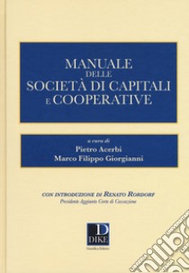 Manuale delle società di capitali e cooperative libro di Acerbi P. (cur.); Giorgianni M. F. (cur.)