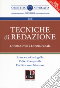 Tecniche di redazione. Diritto civile e diritto penale libro di Caringella Francesco; Campanile Valter; Marrone Pio Giovanni