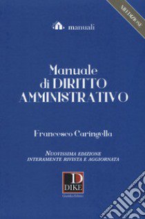 Manuale di diritto amministrativo. Con espansione online libro di Caringella Francesco