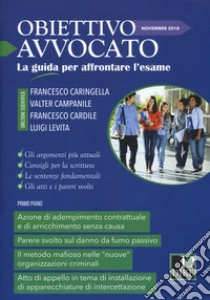 Obiettivo avvocato. La guida per affrontare l'esame (2018). Vol. 3: Novembre 2018 libro