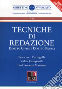 Tecniche di redazione. Diritto civile e diritto penale libro di Caringella Francesco; Campanile Valter; Marrone Pio Giovanni