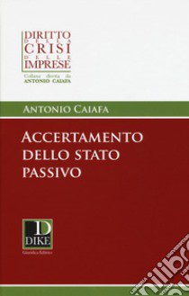 Accertamento dello stato passivo libro di Caiafa Antonio