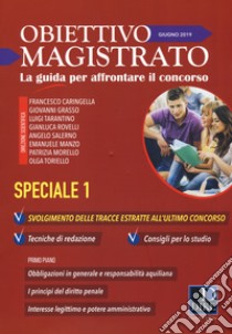 Obiettivo magistrato. La guida per affrontare il concorso (2019). Vol. 6: Giugno. Speciale 1 libro