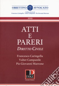 Atti e pareri di diritto civile libro di Caringella Francesco; Campanile Valter; Marrone Pio Giovanni