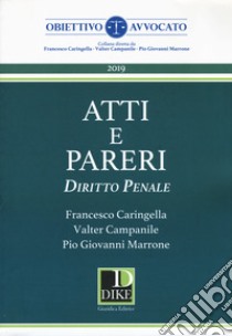 Atti e pareri di diritto penale libro di Caringella Francesco; Campanile Valter; Marrone Pio Giovanni