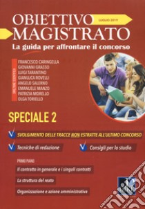 Obiettivo magistrato. La guida per affrontare il concorso (2019). Vol. 7: Luglio libro