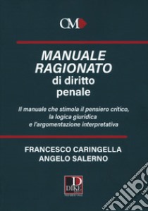 Manuale ragionato di diritto penale libro di Caringella Francesco; Salerno Angelo