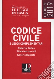 Codice civile e leggi complementari libro di Carleo Roberto; Martuccelli Silvio; Ruperto Saverio