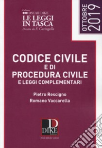 Codice civile e di procedura civile e leggi complementari libro di Rescigno Pietro; Vaccarella Romano