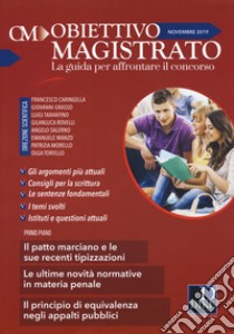 Obiettivo magistrato. La guida per affrontare il concorso (2019). Vol. 11: Novembre libro