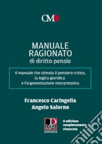 Manuale ragionato di diritto penale libro di Caringella Francesco; Salerno Angelo
