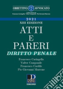 Atti e pareri di diritto penale libro di Caringella Francesco; Campanile Valter; Cardile Francesco