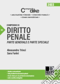 Compendio di diritto penale. Parte generale e parte speciale. Minor libro di Trinci Alessandro; Farini Sara