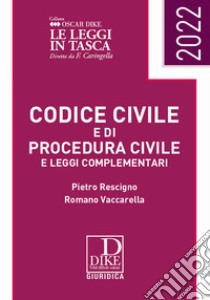 Codice civile e codice di procedura civile e leggi complementari. Ediz. pocket libro di Rescigno Pietro; Vaccarella Romano