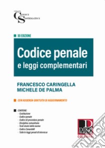 Codice penale e leggi complementari libro di Caringella Francesco; De Palma Michele