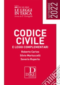 Codice civile e leggi complementari pocket libro di Carleo Roberto; Martuccelli Silvio; Ruperto Saverio
