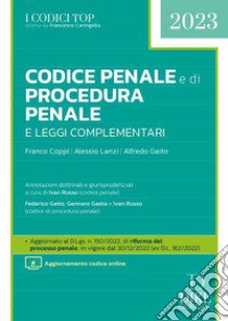 Codice penale e di procedura penale e leggi complementari libro di Coppi Franco; Lanzi Alessio; Gaito Alfredo