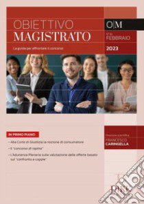 Obiettivo magistrato. La guida per affrontare il concorso (2023). Vol. 2 libro