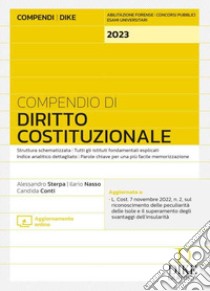 Compendio di diritto costituzionale. Con aggiornamento online libro di Sterpa Alessandro; Nasso Ilario; Conti Candida