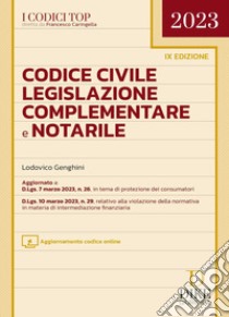 Codice civile, legislazione complementare e notarile. Con aggiornamento online libro di Genghini Lodovico