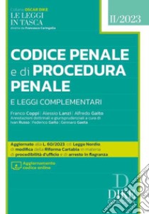 Codice penale e di procedura penale e leggi complementari. Pocket 2023. Con aggiornamento online libro di Coppi Franco; Lanzi Alessio; Gaito Alfredo