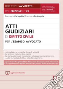 Atti giudiziari di diritto civile per l'esame di avvocato libro di Caringella Francesco; De Angelis Francesca