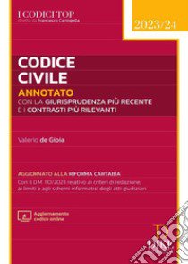 Codice civile annotato con la giurisprudenza più recente e con i contrasti più rilevanti. Aggiornato alla riforma Cartabia. Con aggiornamento online libro di De Gioia Valerio