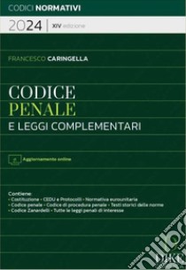 Codice penale e leggi complementari. Con aggiornamento online libro di Caringella Francesco