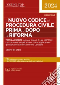 Il nuovo codice di procedura civile prima e dopo la riforma. Con aggiornamento online libro di De Gioia Valerio