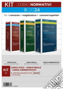 Kit codici normativi per il concorso in magistratura e i concorsi superiori II/2024: Codice civile-codice penale-codice amministrativo. Con aggiornamento online libro di Caringella Francesco