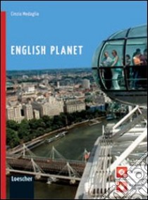 English planet. Per la Scuola media. Con espansione online libro di Medaglia Cinzia