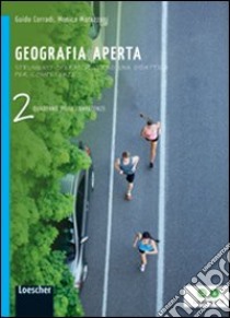 Geografia aperta. Quaderno delle competenze. Per la Scuola media. Con espansione online. Vol. 2 libro di Corradi Guido, Morazzoni Monica