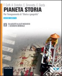 Pianeta storia. Ediz. compatta. Per le Scuole superiori. Con espansione online libro di Cioffi Fabio, Cristofori Alberto, Simonetta Caterina