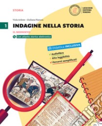 Indagine nella storia. Per la Scuola media. Il Medioevo-In prima!-La storia in otto pagine libro di Ardone Viola; Pianura Giuliana