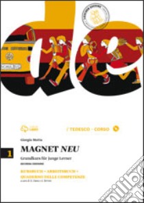 Magnet neu. Kursbuck-Arbeitsbuch-Quaderno delle competenze. Per la Scuola media. Con CD Audio formato MP3. Con espansione online. Vol. 1 libro di Motta Giorgio