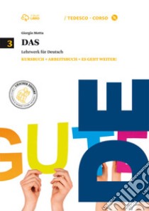 Das. Kursbuch-Arbeitsbuch-Es geht weiter. Cone spansione online. Per le Scuole superiori! libro di Motta Giorgio