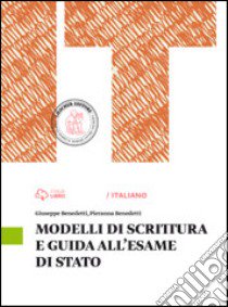 Modelli di scrittura. Per le Scuole superiori. Con e-book. Con espansione online libro di Bologna Corrado, Rocchi Paola